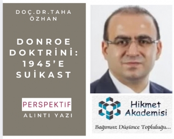 Donroe Doktrini: 1945�e Suikast