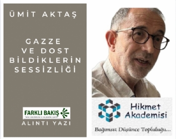 Gazze ve Dost Bildiklerin Sessizlii