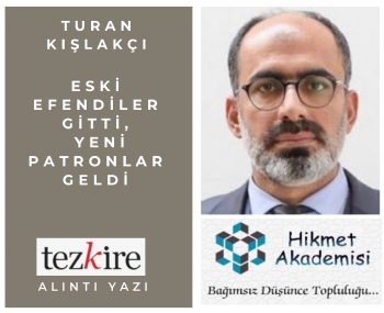 Eski Efendiler Gitti, Yeni Patronlar Geldi