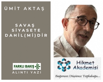 Sava Siyasete Dahil(mi)dir
