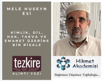 K�ML�K, D�L, HAK, TAKVA VE EMANET �ZER�NE B�R R�SALE