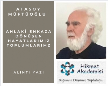 Ahlaki Enkaza Dnen Hayatlarmz/Toplumlarmz..
