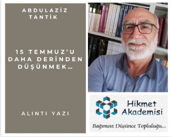 15 Temmuzu Daha Derinden Dnmek