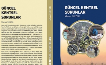 Gncel Kentsel Sorunlari Yeniden Yorumlamak