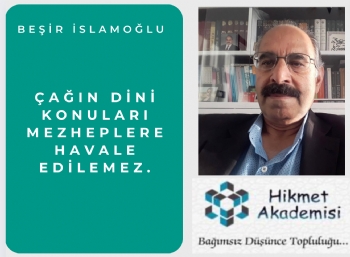 an Dini Konular Mezheplere Havale Edilemez