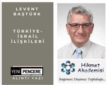Filistin Davas�� ve B�lgesel Hegemonya K�skac�nda T�rkiye-�srail �li�kileri: Tarihsel ve Yap�sal Bir Analiz