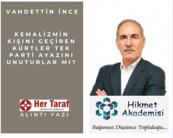 Kemalizmin Kn Geiren Krtler Tek Parti Ayazn Unuturlar M?