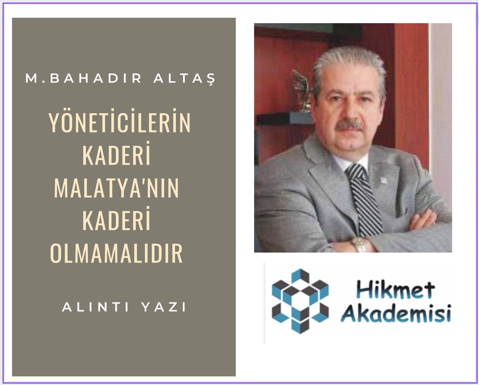 Yneticilerin Kaderi Malatya'nn Kaderi Olmamaldr