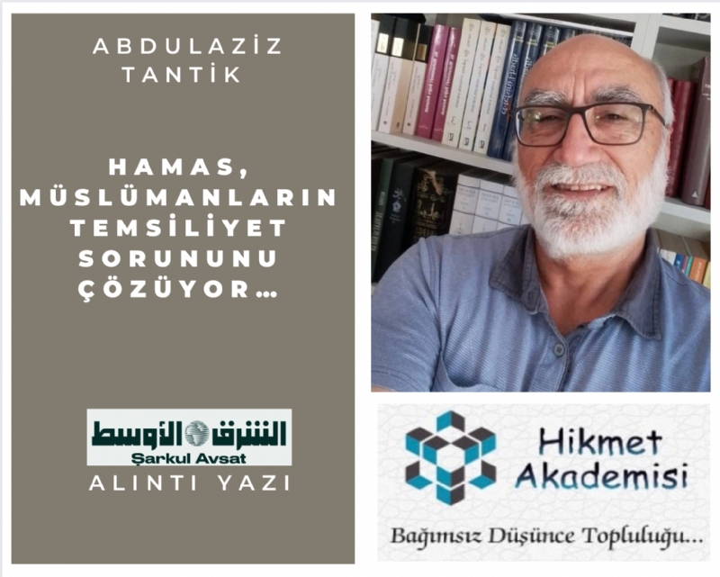 Hamas, Mslmanlarn temsiliyet sorununu zyor