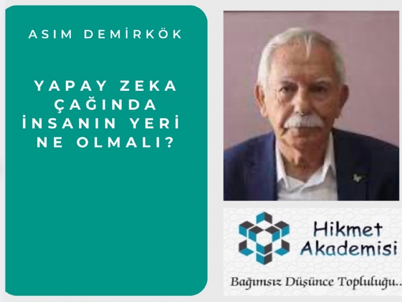 Yapay Zeka Çağında İnsanın Yeri Ne Olmalı?