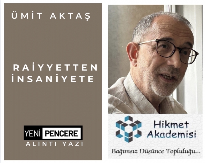 YAZILARRaiyyetten �nsaniyete