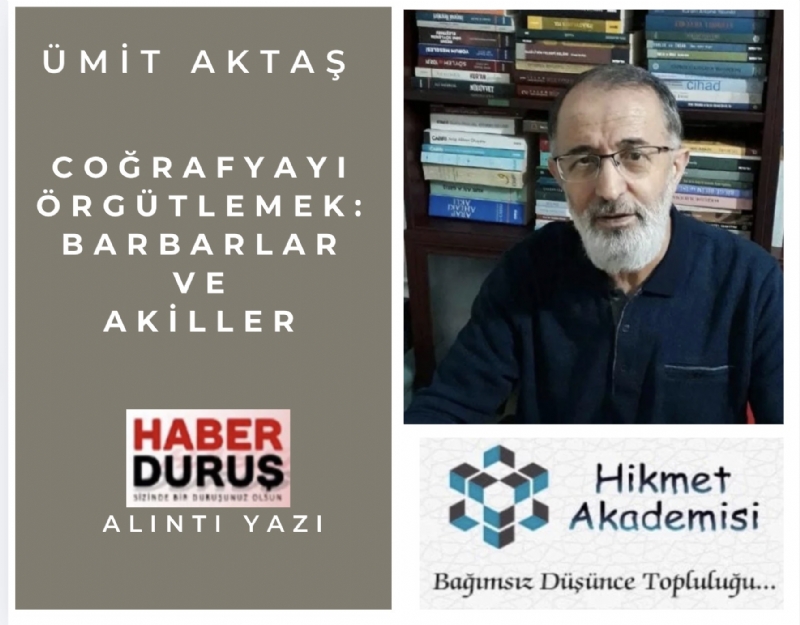 CO�RAFYAYI �RG�TLEMEK: BARBARLAR VE AK�LLER