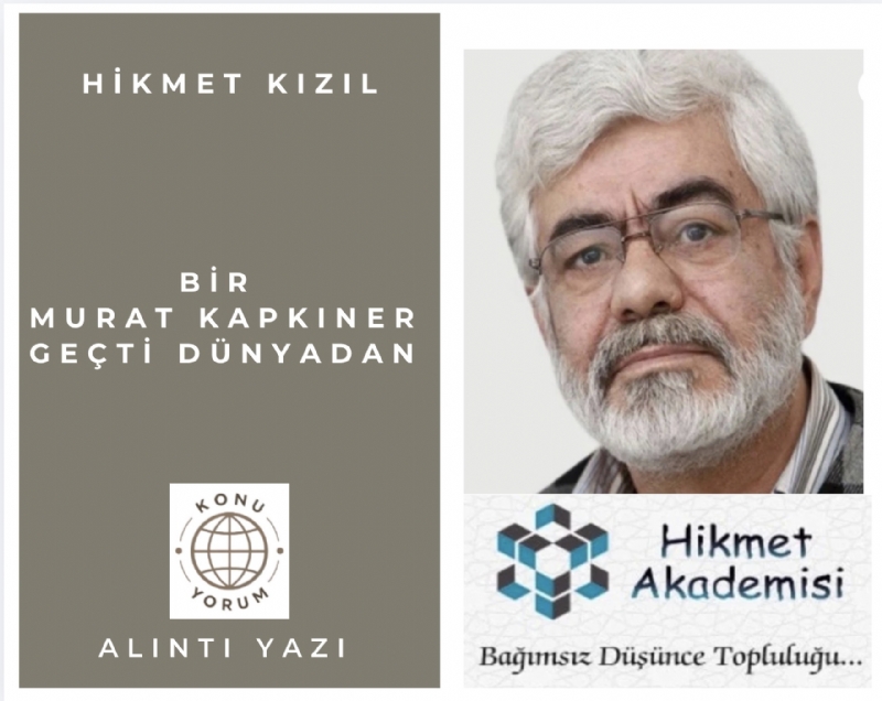 Bir Murat Kapk�ner Ge�ti D�nyadan