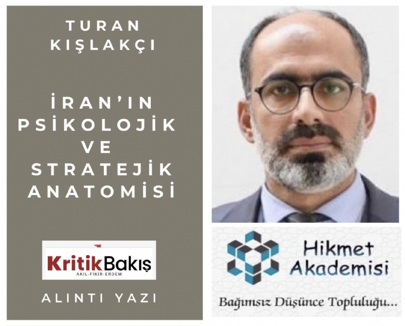 �ran��n Psikolojik ve Stratejik Anatomisi