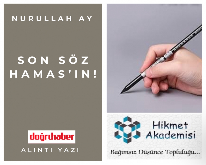 Son Söz HAMAS’ın!